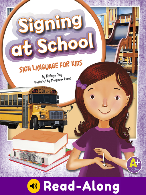 Title details for Signing at School by Kathryn Clay - Available
